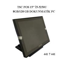 TSC POS 15'' İ5-5250U 8GB/128 GB DOKUNMATİK PC 